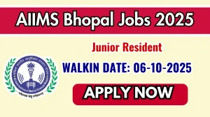 AIIMS Bhopal Junior Resident Recruitment 2025 – Walk in for 40 Posts