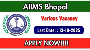 AIIMS Bhopal Recruitment 2025 – Walk in for Project Nurse Grade I, Project Nurse Grade III Posts