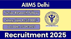 AIIMS Delhi Junior Research Fellow Recruitment 2025 - Apply Offline by Sep 15