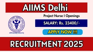 AIIMS Delhi Project Nurse I Recruitment 2025 - Apply Offline by Oct 07 AIIMS Delhi Project Nurse I Recruitment 2025 - Apply Offline by Oct 07