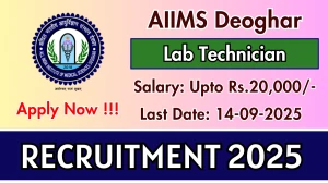 AIIMS Deoghar Lab Technician Recruitment 2025 - Apply Offline by Sep 14