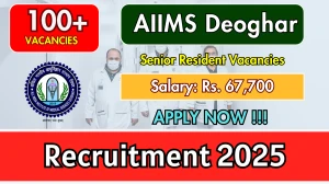 AIIMS Deoghar Senior Resident Recruitment 2025 - Apply Offline for 174 Posts by Sep 20 AIIMS Deoghar Senior Resident Recruitment 2025 - Apply Offline for 174 Posts by Sep 20