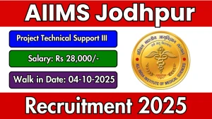 AIIMS Jodhpur Project Technical Support III Recruitment 2025 – Walk in