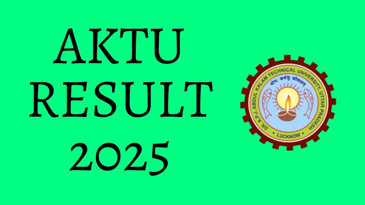 AKTU Result 2025 Out at aktu.ac.in Direct Link to Download One View UG and PG Course Result