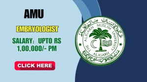 AMU Embryologist Recruitment 2025 - Apply Offline for 01 Posts by Sep 30