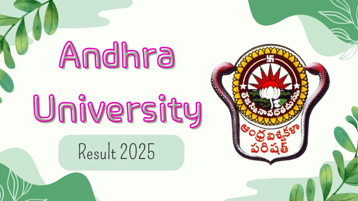 Andhra University Result 2025 Out at andhrauniversity.edu.in Direct Link to Download 2nd Sem Result