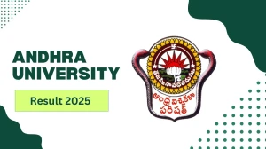 Andhra University Result 2025 Out For at andhrauniversity.edu.in Direct Link to Download 1st and 2nd Sem Result