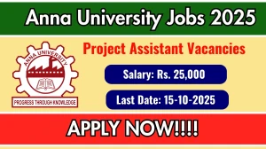 Anna University Project Assistant Recruitment 2025 - Apply Offline Anna University Project Assistant Recruitment 2025 - Apply Offline