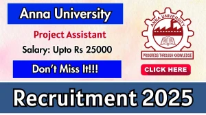 Anna University Project Assistant Recruitment 2025 - Apply Offline for 01 Posts by Sept 30