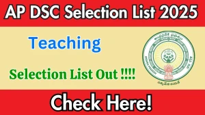 AP DSC Selection List 2025 Released – Download Final Merit List PDF AP DSC Selection List 2025 Released – Download Final Merit List PDF