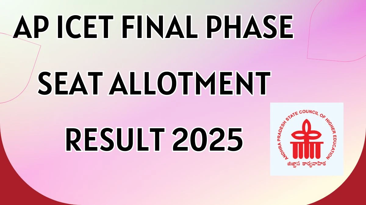 AP ICET Final Phase Seat Allotment Result 2025 Out at icet-sche.aptonline.in Direct Link to Download Result