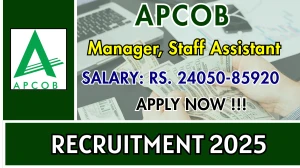 APCOB Recruitment 2025 - Apply Online for 38 Manager, Staff Assistant Posts by Sep 10 APCOB Recruitment 2025 - Apply Online for 38 Manager, Staff Assistant Posts by Sep 10