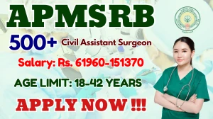 APMSRB Civil Assistant Surgeon Recruitment 2025 - Apply Online for 538 Posts by Oct 10