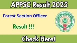 APPSC Forest Section Officer Result 2025 Will Be Released at psc.ap.gov.in, Direct Link to Download Result PDF Here APPSC Forest Section Officer Result 2025 Will Be Released at psc.ap.gov.in, Direct Link to Download Result PDF Here