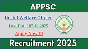 APPSC Hostel Welfare Officer Recruitment 2025 - Apply Online by Oct 07 APPSC Hostel Welfare Officer Recruitment 2025 - Apply Online by Oct 07