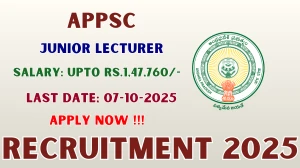 APPSC Junior Lecturer Recruitment 2025 - Apply Online for 02 Posts by Oct 07