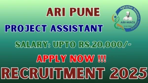 ARI Pune Project Assistant Recruitment 2025 - Apply Online