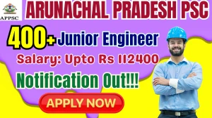 Arunachal Pradesh PSC Junior Engineer Recruitment 2025 - Apply Online for 413 Posts by Oct 10