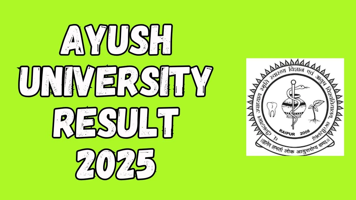 ఆయుష్ విశ్వవిద్యాలయం ఫలితం 2025 Ddumhsaucg.ac.in వద్ద ప్రకటించబడింది 6 వ సెమిస్టర్ ఫలితాన్ని డౌన్లోడ్ చేయడానికి ప్రత్యక్ష లింక్ Ayush University Result 2025 Declared at ddumhsaucg.ac.in Direct Link to Download 6th Semester Result