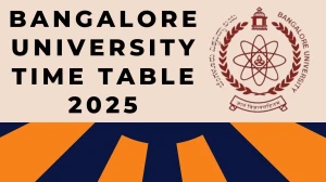 Bangalore University Time Table 2025 Announced For B.P.Ed @ bangaloreuniversity.karnataka.gov.in Details Here