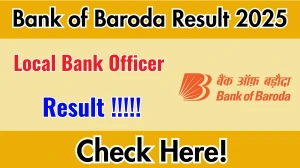 Bank of Baroda LBO Result 2025 – Download PDF at bankofbaroda.in Bank of Baroda LBO Result 2025 – Download PDF at bankofbaroda.in