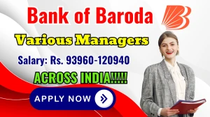Bank of Baroda Recruitment 2025 - Apply Online for 58 Manager, Senior Manager and Other Posts by Oct 09