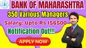 Bank of Maharashtra Specialist Officers Recruitment 2025 - Apply Online for 350 Posts by Sept 30