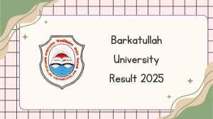Barkatullah University Result 2025 Out at bubhopal.ac.in Direct Link to Download 2nd, 4th Semester Result Barkatullah University Result 2025 Out at bubhopal.ac.in Direct Link to Download 2nd, 4th Semester Result