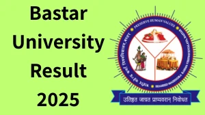 Bastar University Result 2025 Out at smkvbj.uonex.in Direct Link to Download 1st, 2nd and 3rd Semester Result