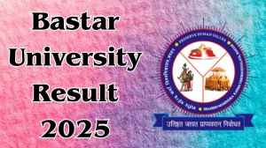 Bastar University Result 2025 Released at smkvbj.uonex.in Direct Link to Download Result