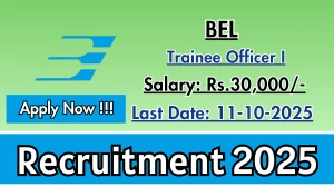 BEL Trainee Officer I Recruitment 2025 - Apply Offline for 02 Posts by Oct 11