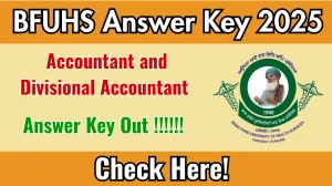 BFUHS Accountant and Divisional Accountant Answer Key 2025 Out – Download at bfuhs.ggsmch.org