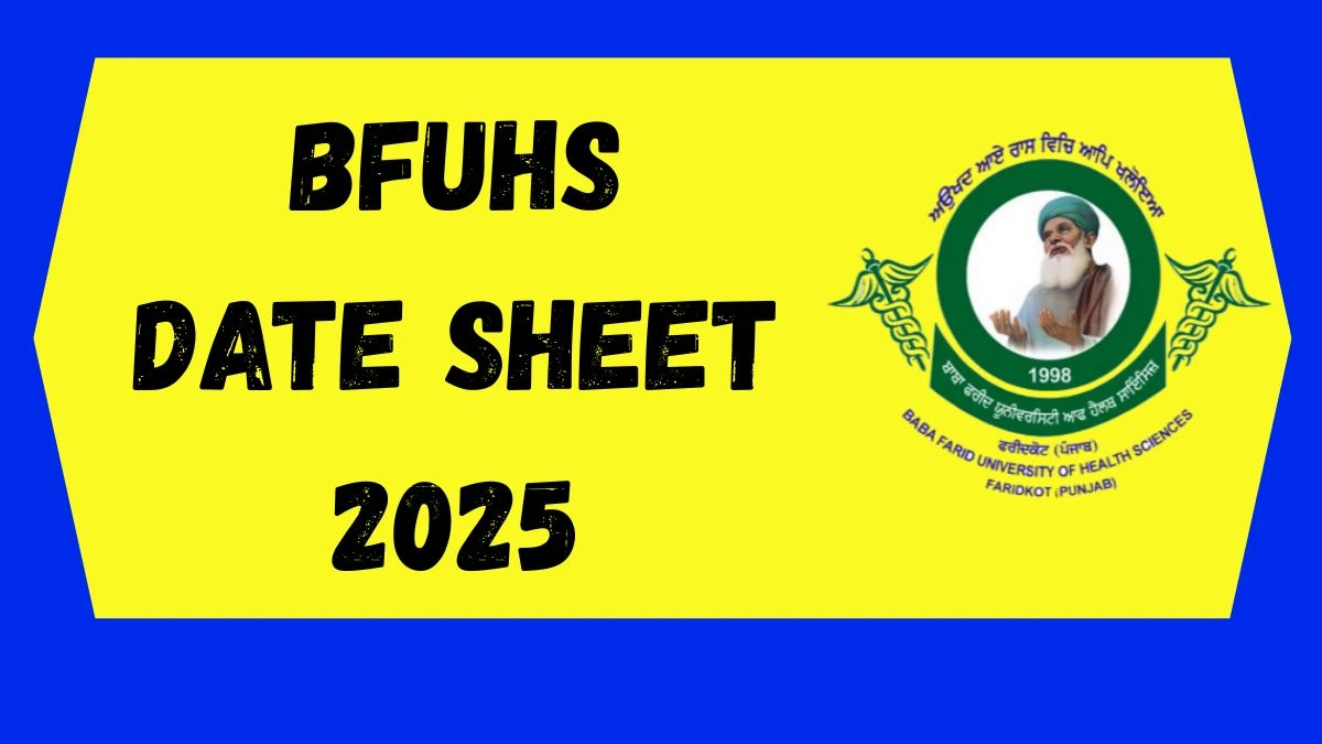 BFUHS Date Sheet 2025 Announced For M.Sc @ bfuhs.ggsmch.org Details Here