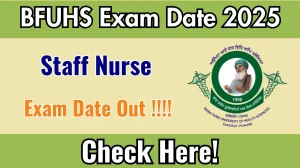 BFUHS Staff Nurse Exam Date 2025 Out for 406 Posts at bfuhs.ggsmch.org Check Details Here BFUHS Staff Nurse Exam Date 2025 Out for 406 Posts at bfuhs.ggsmch.org Check Details Here