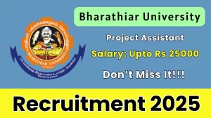 Bharathiar University Project Assistant Recruitment 2025 - Apply Offline