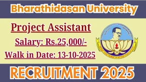 Bharathidasan University Project Assistant Recruitment 2025 – Walk in for 01 Posts
