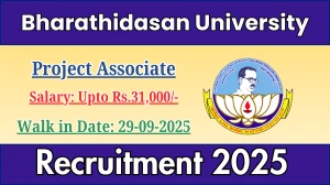Bharathidasan University Project Associate Recruitment 2025 – Walk in