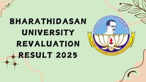 Bharathidasan University Revaluation Result 2025 Out at bdu.ac.in Direct Link to Download UG and PG Course Result
