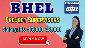 BHEL Project Supervisors Recruitment 2025 - Apply Online for Posts by Sep 19 BHEL Project Supervisors Recruitment 2025 - Apply Online for Posts by Sep 19