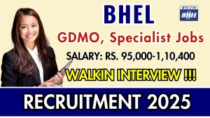 BHEL Recruitment 2025 – Walk in for 03 GDMO, Specialist Posts