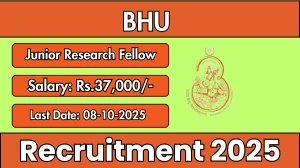 BHU Junior Research Fellow Recruitment 2025 - Apply Offline by Oct 08 BHU Junior Research Fellow Recruitment 2025 - Apply Offline by Oct 08