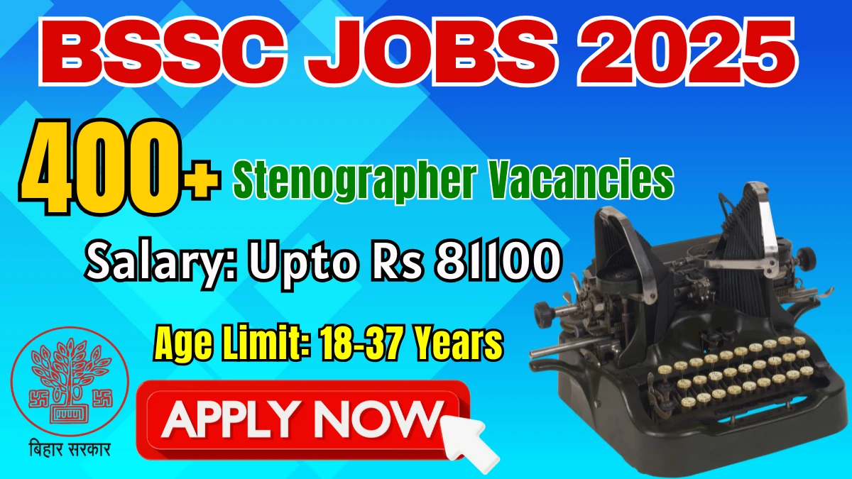 Bihar BSSC Stenographer Recruitment 2025 - Apply Online for 432 Posts