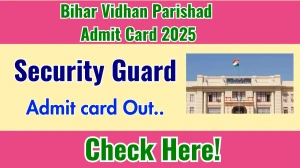 Bihar Vidhan Parishad Security Guard Admit Card 2025 OUT Download Hall Ticket at biharvidhanparishad.gov.in