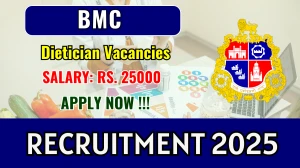 BMC Dietician Recruitment 2025 - Apply Offline by Sep 19 BMC Dietician Recruitment 2025 - Apply Offline by Sep 19