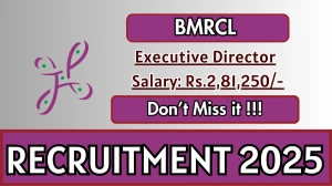 BMRCL Executive Director Recruitment 2025 - Apply Online for 01 Posts