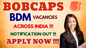 BOBCAPS BDM Recruitment 2025 - Apply Online for 70 Posts BOBCAPS BDM Recruitment 2025 - Apply Online for 70 Posts