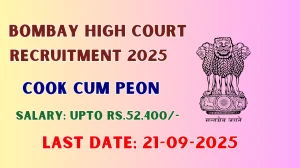 Bombay High Court Cook cum Peon Recruitment 2025 - Apply Offline by Sep 21