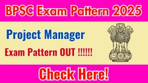 BPSC Project Manager Exam Pattern 2025