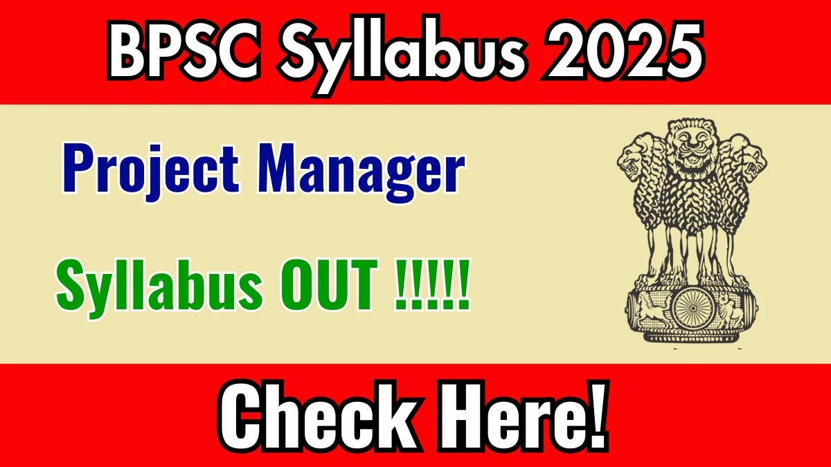 BPSC Project Manager Syllabus 2025 Out Direct Link to Download Syllabus PDF here