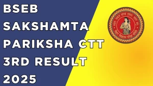 BSEB Sakshamta Pariksha CTT 3rd Result 2025 Out at secondary.biharboardonline.com Direct Link to Download Result